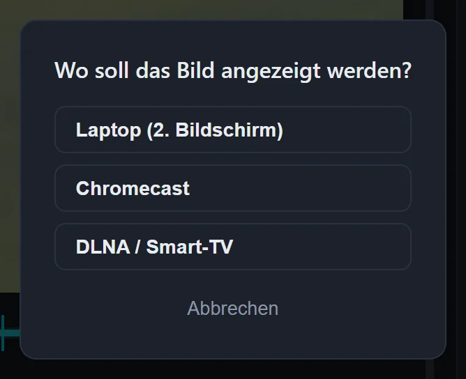 Auswahl: Laptop (2. Bildschirm), Chromecast, DLNA / Smart-TV
